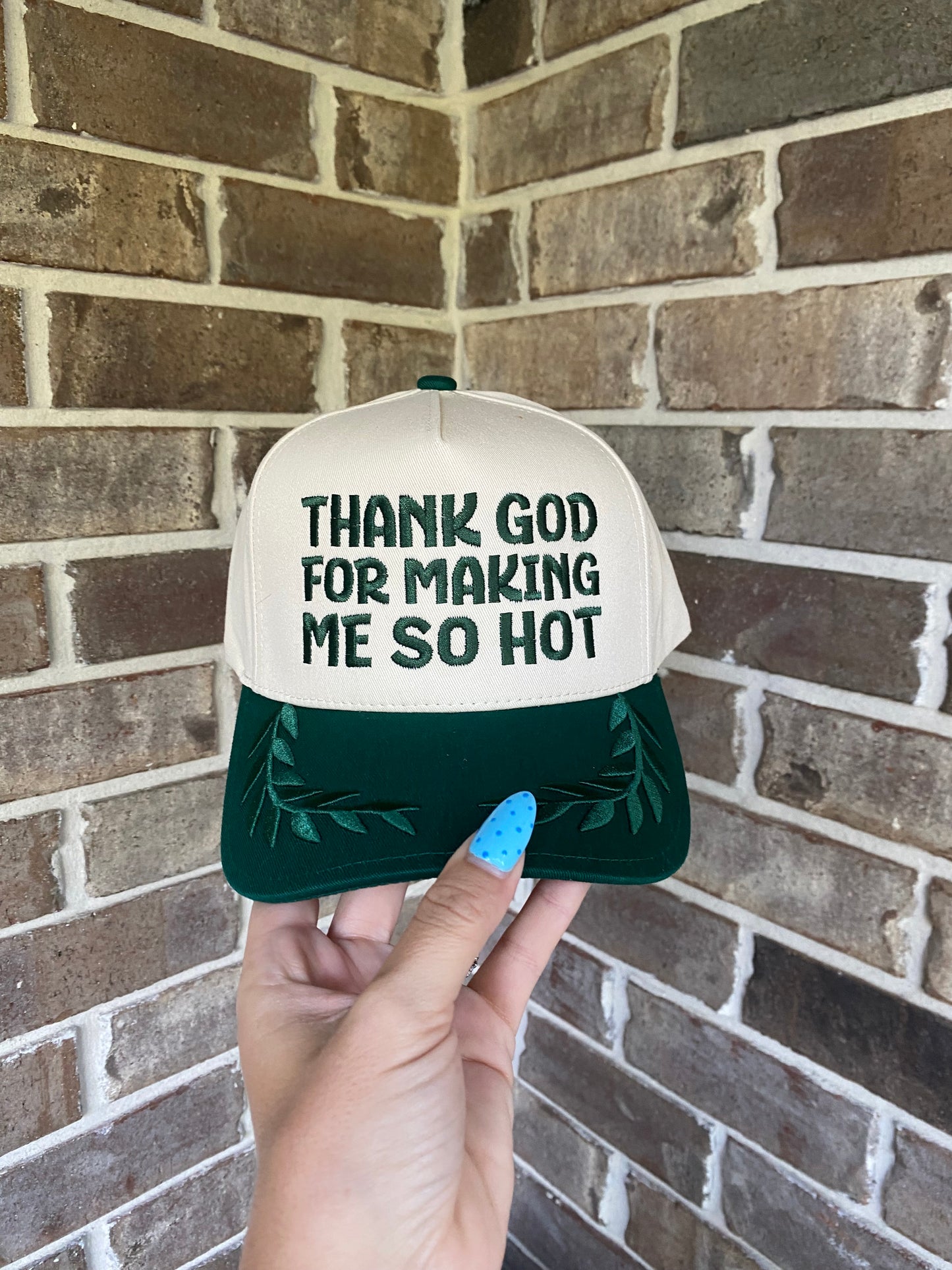 Thank God For Making Me So Hot Hat Green
