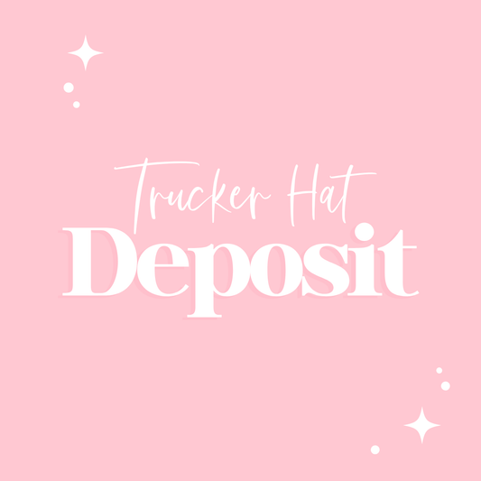 Trucker Hat Party Deposit