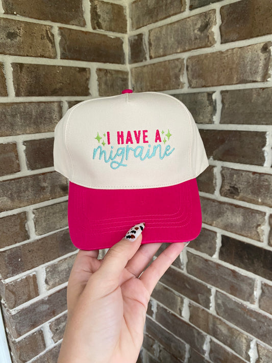 I Have A Migraine Hat