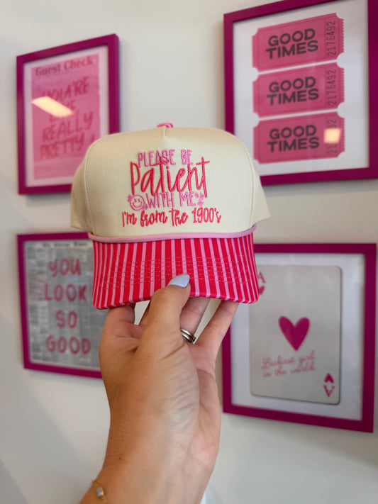 Please Be Patient With Me Hat